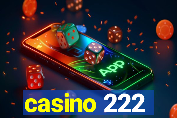 casino 222